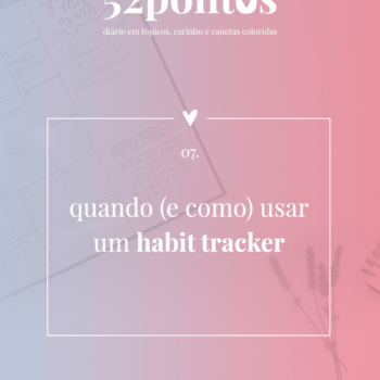 52 pontos: quando (e como) usar um habit tracker